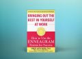 Enneagramforum - Bringing Out The Best In Yourself At Work - Ginger Lapid-Bogda