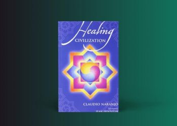 Enneagramforum - Healing Civilization - Claudio Naranjo