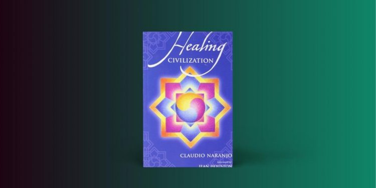 Enneagramforum - Healing Civilization - Claudio Naranjo