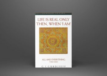 Enneagramforum - Life Is Real Only Then, When 'I Am' - Gurdjieff