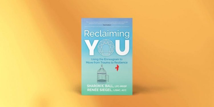 Reclaiming YOU: Using the Enneagram to Move from Trauma to Resilience 7 Enneagramforum - Reclaiming YOU - Sharon K. Ball og Renée Siegel