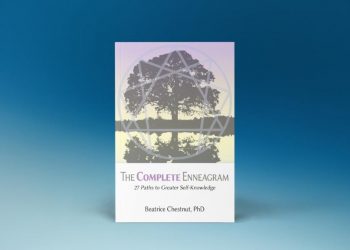 Enneagramforum - The Complete Enneagram - Beatrice Chestnut