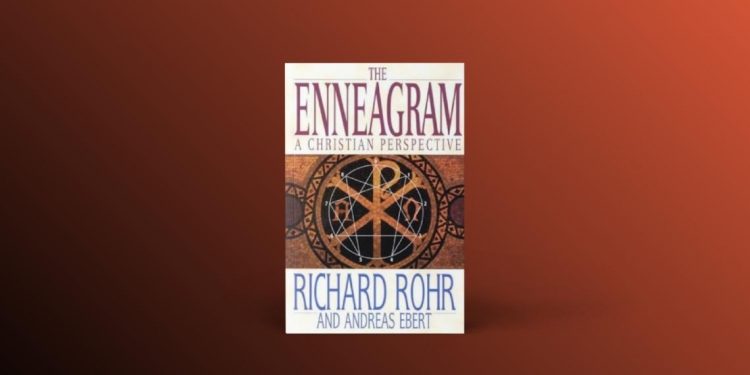 Enneagramforum - The Enneagram A Christian Perspective - Richard Rohr