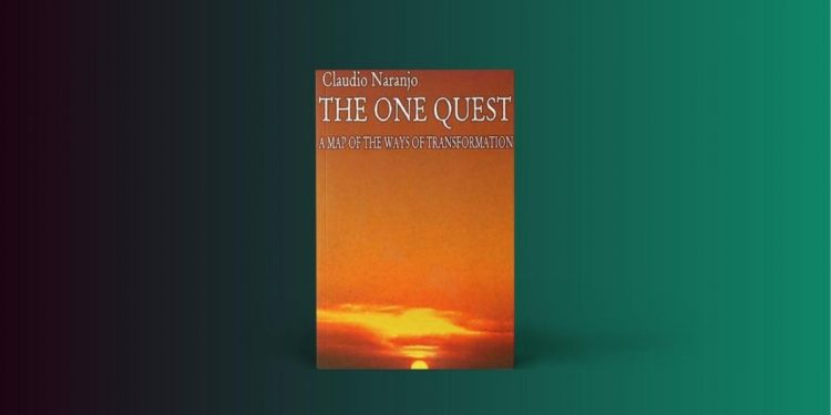 One Quest: A Map of the Ways of Transformation 7 Enneagramforum - The One Quest - Claudio Naranjo