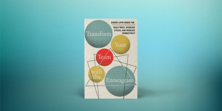 Enneagramforum - Transform Your Team with the Enneagram - Ginger Lapid-Bogda