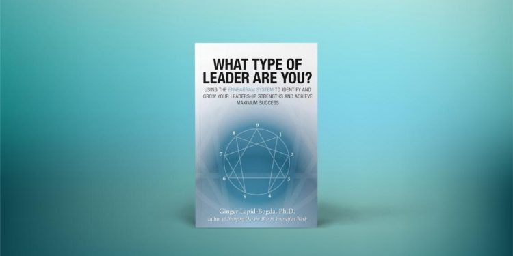 What Type of Leader Are You? Using the Enneagram System to Identify and Grow Your Leadership Strengths and Achieve Maximum Success 7 Enneagramforum - What Type Of Leader Are You - Ginger Lapid-Bogda